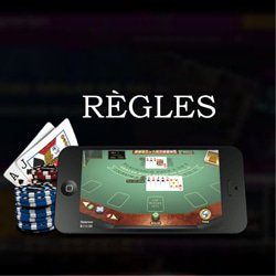 Les règles du blackjack